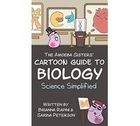 The Amoeba Sisters' Cartoon Guide to Biology: Science Simplified