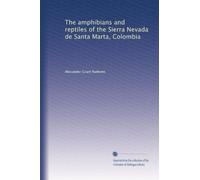 The amphibians and reptiles of the Sierra Nevada de Santa Marta, Colombia
