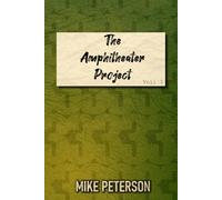 The Amphitheater Project, Volume 3: Large emotions. Small stages. (Theatrical Works)