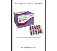 The Ampicillin Ultimate Guidebook