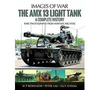 The Amx 13 Light Tank: A Complete History (Images of War)