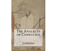 The Analects of Confucius