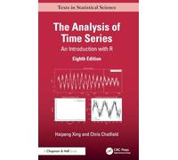 The Analysis of Time Series: An Introduction with R (Chapman & Hall/CRC Texts in Statistical Science)