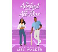 The Analyst and the All-Star: Love of the Game Sports Romance Series