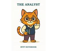 THE ANALYST - INTP NOTEBOOK: A Clever and Reflective Notebook for Thinkers and Quiet Geniuses