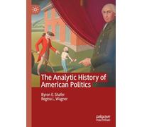 The Analytic History of American Politics