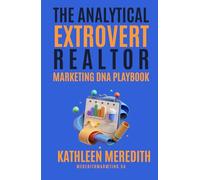The Analytical Extrovert Realtor Marketing DNA Playbook