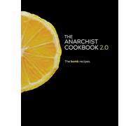 The Anarchist Cookbook 2.0: The Bomb Recipes