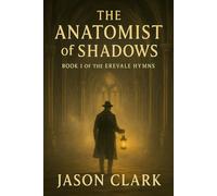THE ANATOMIST OF SHADOWS