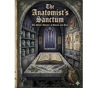 The Anatomist’s Sanctum: The Silent Theater of Sinew and Bone (Dark Academia)
