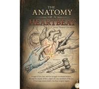 The Anatomy of a Heartbeat.: A Vance-Thorne Chronicle