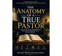 The Anatomy of a True Pastor