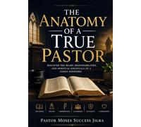 The Anatomy of a True Pastor