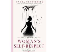 The Anatomy Of A Woman’s Self-Respect