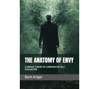 THE ANATOMY OF ENVY: A UNIFIED THEORY OF COMPARATIVE SELF-EVALUATION (Philosophical Questions)