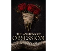 The Anatomy of Obsession: A Blood Debt Romance (The Anatomy of Series)