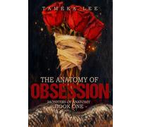 The Anatomy of Obsession: Where Obsession Becomes Everything. (The Monsters of Anatomy)