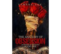 The Anatomy of Obsession: Where Obsession Becomes Everything. (The Monsters of Anatomy)