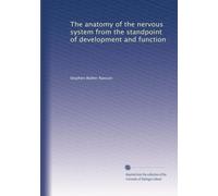 The anatomy of the nervous system from the standpoint of development and function