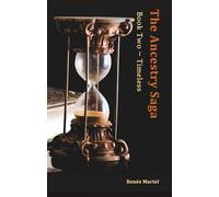 The Ancestry Saga: Book Two ~ Timeless