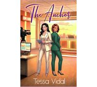 The Anchor: A Sapphic Second Chance Romance
