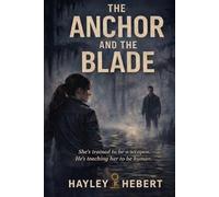 The Anchor and The Blade (Archer's Brothers Series)