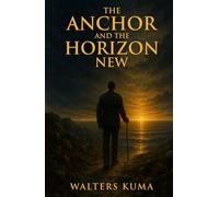 The Anchor and The Horizon New