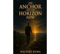 The Anchor and The Horizon New