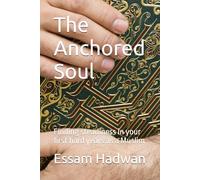 The Anchored Soul: Finding steadiness in your first hard years as a Muslim