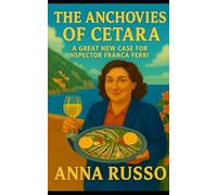 THE ANCHOVIES OF CETARA: A great new case for Inspector Franca Ferri (Giallo Napoli)