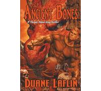 The Ancient Bones: A Thomas Adam Gray Thriller