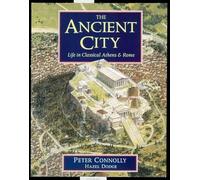 The Ancient City: Life in Classical Athens and Rome