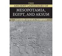 The Ancient Languages of Mesopotamia, Egypt and Aksum Paperback