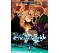 The Ancient Magus' Bride: Collected Fragments Vol. 1: Fragments Collection (The Ancient Magus' Bride: Fragments Collection)
