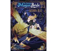 The Ancient Magus' Bride: Wizard's Blue Vol. 5