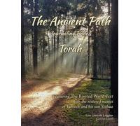 The Ancient Path Journaling Bible: Torah - Blue Letter Edition: Featuring the Rooted Word Text with the restored names of Yahweh and his son Yeshua (The Ancient Path Bible)