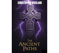 The Ancient Paths