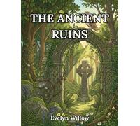 The Ancient Ruins: An Intricate Adult Coloring Book of Celtic Myth Aesthetics, Mystical Landscapes and Hidden Foxes for Anxiety Relief (The Celtic Reverie Sanctuary Series)