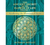 The Ancient Secret of the Flower of Life Volume 3