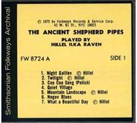 The Ancient Shepherd Pipes by Hillel Raveh (2013-05-04)
