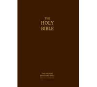 The Ancient Standard Bible: Septuagint & Byzantine Text