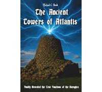 The Ancient Tower of Atlantis: Finally revealed the true functions of the Nuraghes