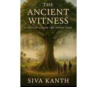 The Ancient Witness: A Century Under the Peepal Tree