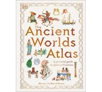 The Ancient Worlds Atlas (Tapa dura) DK Pictorial Atlases (Importación USA)