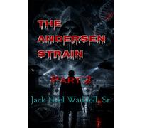 The Andersen Strain: Part 2