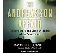 The Andreasson Affair: La verdadera historia de un encuentro cercano del cuarto tipo