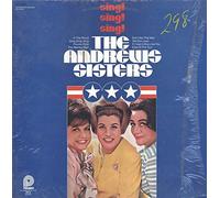 The Andrews Sisters - Sing! Sing! Sing! [Vinilo]