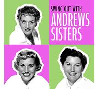 Andrew Sisters - Swing Out With