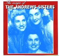 The Andrews Sisters - The Magic Of