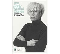 The Andy Warhol Diaries Edited by Pat Hackett (Penguin Modern Classics)